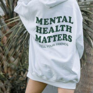 Tell Your Friends Mental Health Matters Hoodie