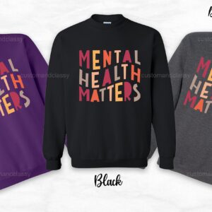 Words Print Mental Health Matters Sweatshirt