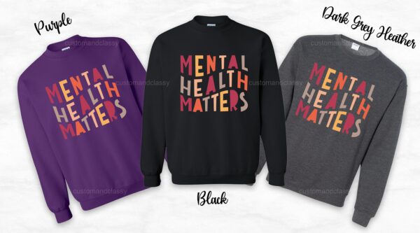 Words Print Mental Health Matters Sweatshirt