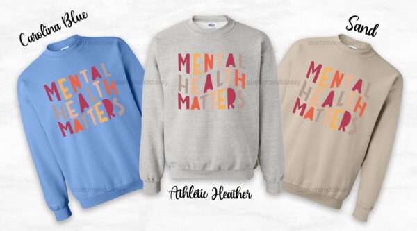 Words Print Mental Health Matters Sweatshirt