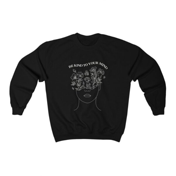 Flowers In Your Mind Sweatshirt Mental Health