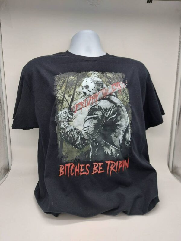 Bitches Be Trippin Funny Halloween Horror Slasher Movie Shirt