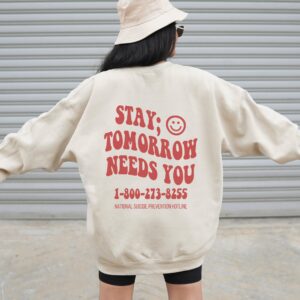 Tomorrow Needs You Mental Health Sweatshirt