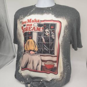 You Make Me Scream Horror Halloween Character Shirt