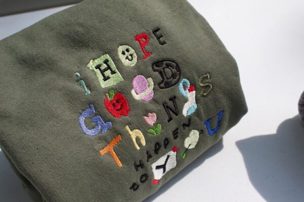 I Hope Good Things Happen To You Embroidered Mental Health Sweatshirt