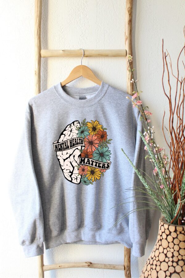 Wildflower Brain Mental Health Matters Sweatshirt