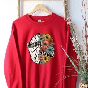 Wildflower Brain Mental Health Matters Sweatshirt