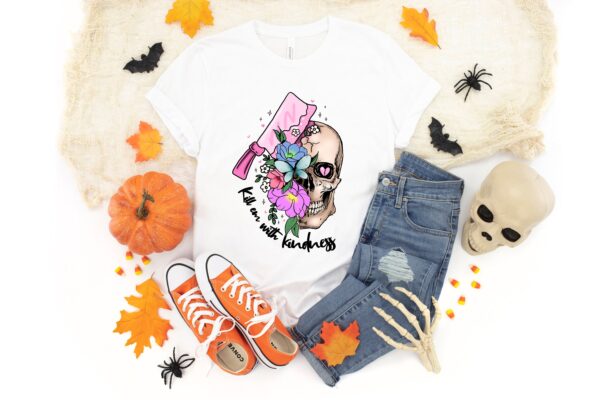 Kill Em With Kindness Shirt Skull Halloween