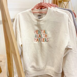 Embroidered Mental Health Matters Sweatshirt