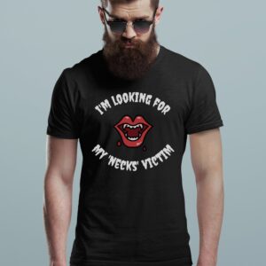 Looking For My Neck Victim Shirt Vampire Tee