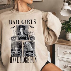 Bad Girl Have More Fun Halloween Sweatshirt T-shirt Hoodie