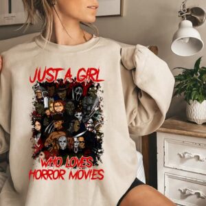 Just A Girl Who Loves Horror Movie Sweatshirt Halloween Scary Hoodie