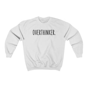 Minimal Overthinker Sweatshirt