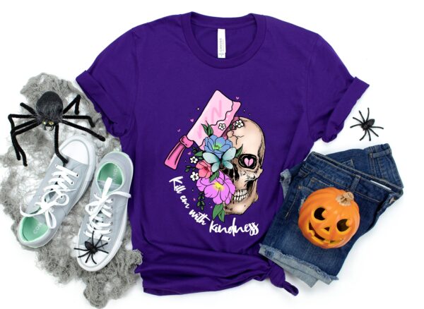 Kill Em With Kindness Shirt Skull Halloween