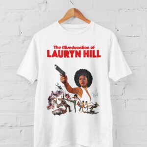 Lauryn Hill Shirt Inspired The Miseducation Of Graphic Tee