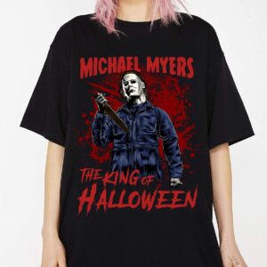 Michael Myers The King Of Halloween Shirt