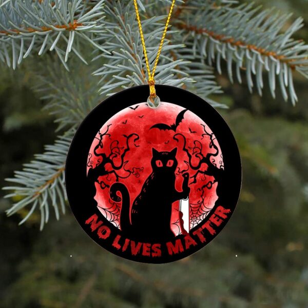 No Lives Matter Cat Halloween Ornament