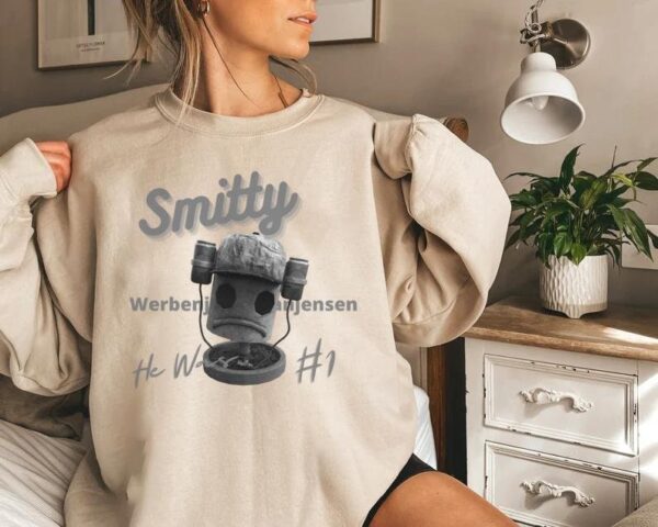 Smitty Werbenjagermanjensen He Was Number One Sweatshirt New Merch 2022