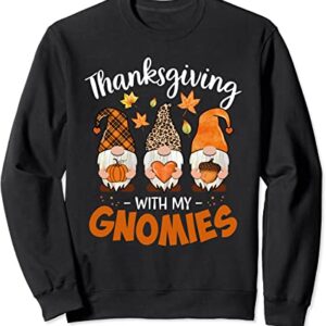 Thanksgiving Sweater Sweatshirt With My Gnomies