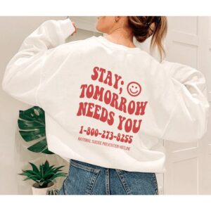 Tomorrow Needs You Mental Health Sweatshirt