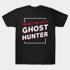 Vintage Halloween Shirt Trust Me I’m A Ghost Hunter