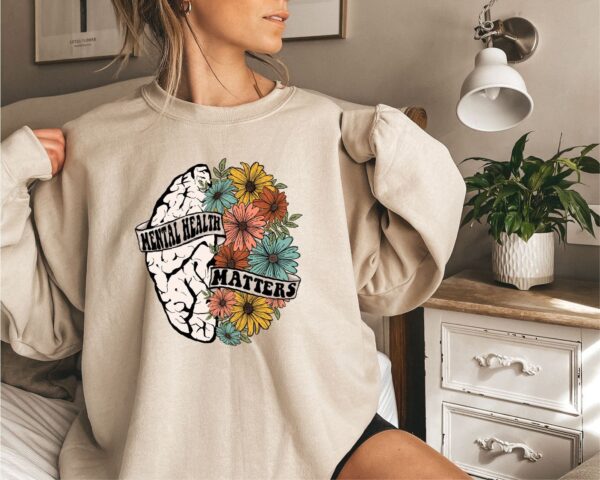 Wildflower Brain Mental Health Matters Sweatshirt