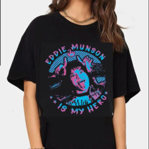 Stranger Things Eddie Munson Is My Hero Shirt