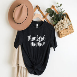 Thankful Mama Shirt Thanksgiving Gift Give For