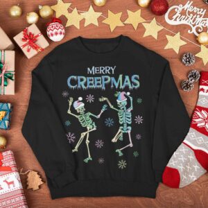 Dancing Skeleton Sweatshirt Merry Creepmas Sweatshirt