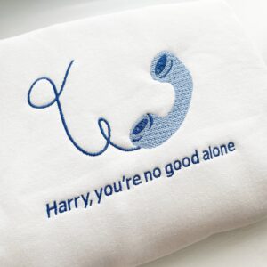 Harry Styles Embroidered Sweatshirt You’re No Good Alone