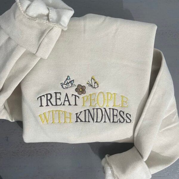 Harry Styles Embroidered Sweatshirt Treat People With Kindness Gift For Fan