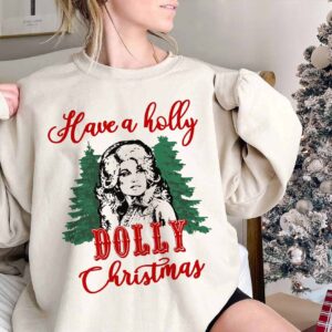 Holly Dolly Christmas Shirt Parton Sweatshirt