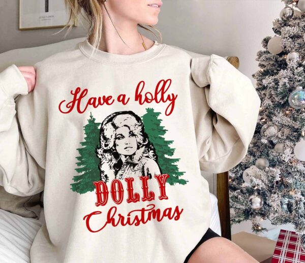 Holly Dolly Christmas Shirt Parton Sweatshirt