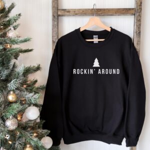 Minimalist Christmas Rockin Around Tree Christmas Sweatshirt Hoodie Tee