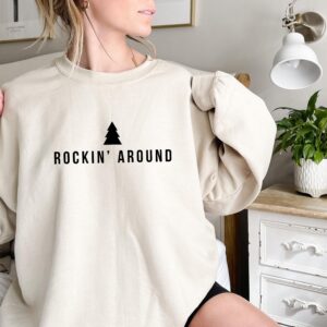 Minimalist Christmas Rockin Around Tree Christmas Sweatshirt Hoodie Tee