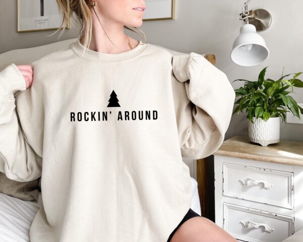 Minimalist Christmas Rockin Around Tree Sweatshirt Hoodie Tee