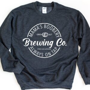 Mama Claus Shirt Brewing Co Mama’s Boobery Sweatshirt