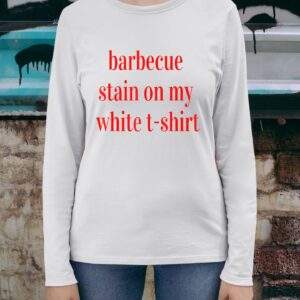 Tim Mcgraw White T-Shirt Bbq Stain On My White Shirt Sweatshirt Hoodie