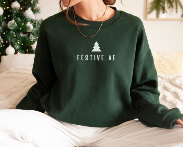 Minimalist Christmas Funny Festive AF Sweatshirt Hoodie Tee