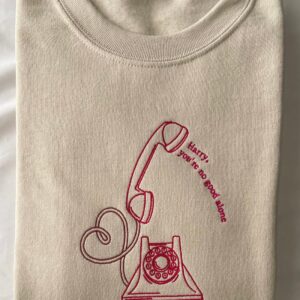 Harry Styles Embroidered Sweatshirt You're No Good Alone Gift for As It Was Lover