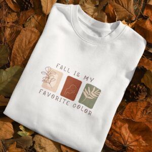 Minimalist Fall Sweatshirt Fall is My Favorite Color Thanksgiving Gift