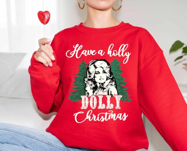 Holly Dolly Christmas Shirt Parton Sweatshirt