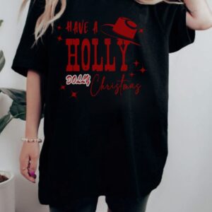 Holly Dolly Christmas Shirt Cowboy Christmas Gift