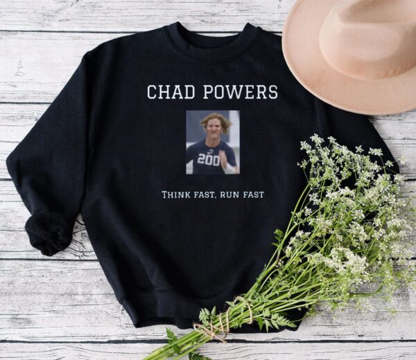 Chad Powers Sweatshirt Hoodie Tee Think Fast Run