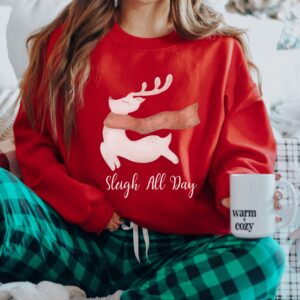 Sleigh All Day Shirt Reindeer Sweatshirt Gift for Holiday Christmas