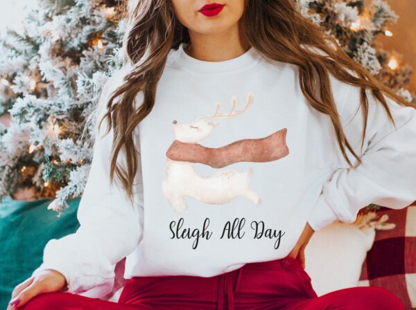 Sleigh All Day Shirt Reindeer Sweatshirt Gift For Holiday Christmas