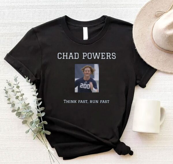 Chad Powers Sweatshirt Hoodie Tee Think Fast Run