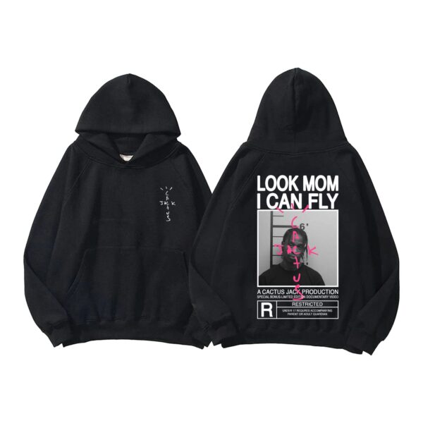 Look Mom I Can Fly Shirt Sweatshirt Hoodie Travis Scott Streetwear