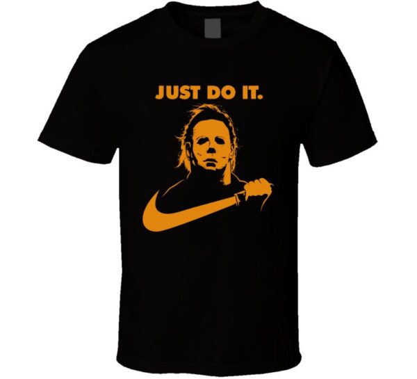 Michael Myers Just Do It Halloween T Shirt