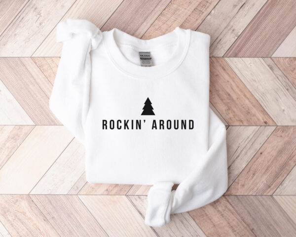 Minimalist Christmas Rockin Around Tree Sweatshirt Hoodie Tee